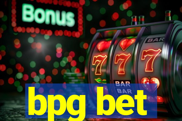 bpg bet